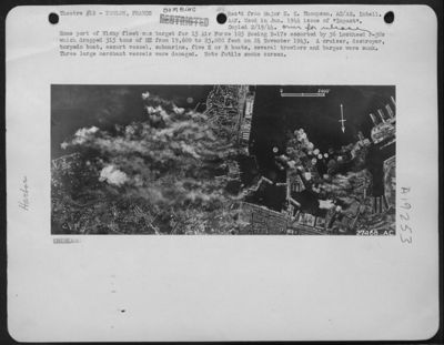 Home port of Vichy fleet was target for 15 Air Force 105 Boeing B-17s escorted by 36 Lockheed P-38s which dropped 315 tons of HE from 19,600 to 23,080 feet on 24 November 1943. A cruiser, destroyer, torpedo boat, escort vessel, submarine, five E or R