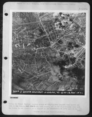 During the Wiener Neustadt bombing attack of 8/13/43, (9th U.S. AAF) bomb bursts are seen on the Henschel and Sohn Werks, left center, and on the Steyr-Daimler Puch A.G. The latter is now reported to be engaged in the manufacture of parts used